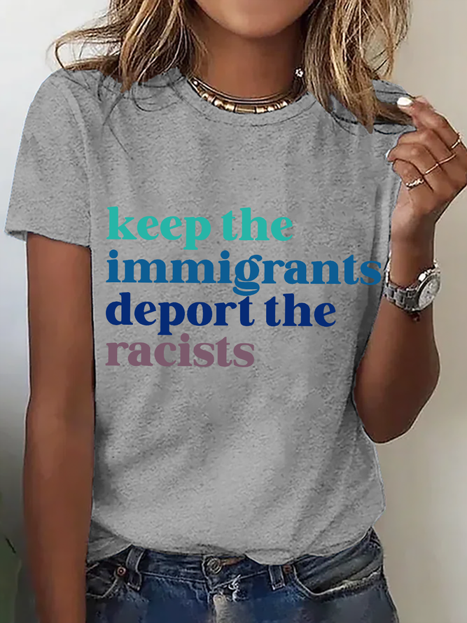 Keep The Immigrants Deport The Racists Cotton T-Shirt